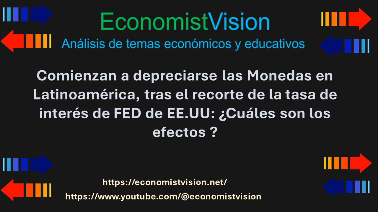 Comienzan a depreciarse la Monedas en Latinoamérica, tras el recorte de ...